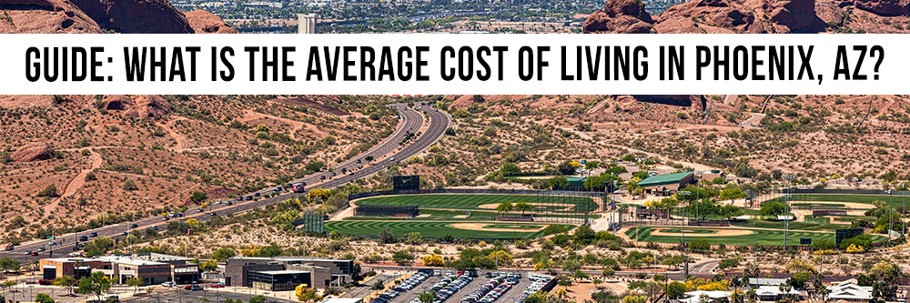 main–what-is-the-average-cost-of-living-in-phoenix–az-1